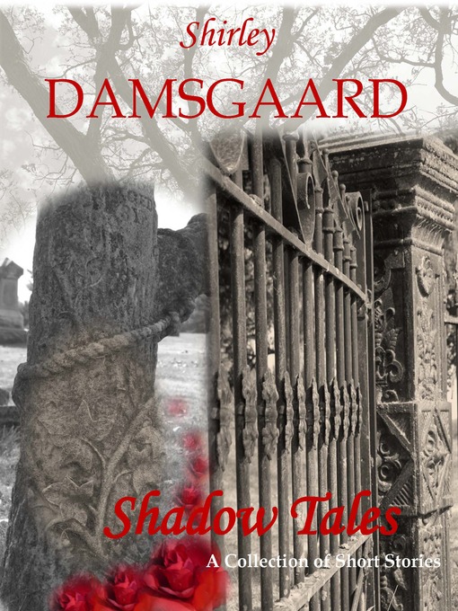 Title details for Shadow Tales by Shirley Damsgaard - Available